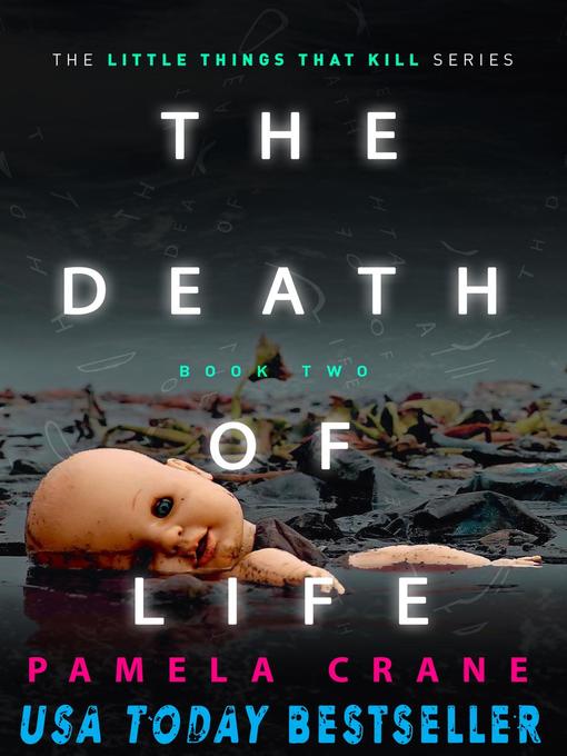Title details for The Death of Life by Pamela Crane - Available